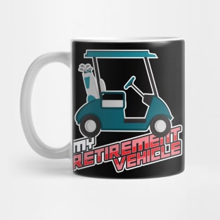 'My Retirement Vehicle' Awesome Golfing Gift Mug